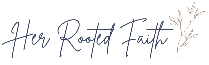 Her Rooted Faith